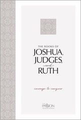 The Books of Joshua, Judges, and Ruth : Courage to Conquer Brian