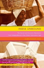 India Unbound: The Social and Econom…, Das, Gurcharan