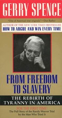 From Freedom To Slavery: The Rebirth of Tyranny in America