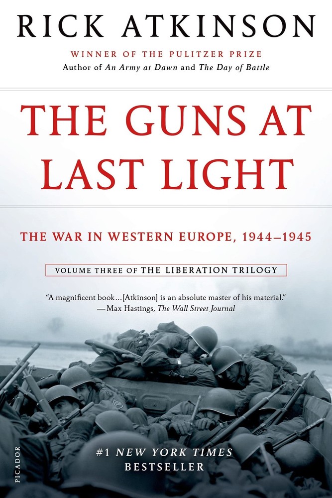 The Guns at Last Light: The War in Western Europe, 1944-1945 (The Liberation…