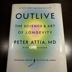 Outlive : The Science and Art of Longevity by Peter Attia MD (New, Hardcover)