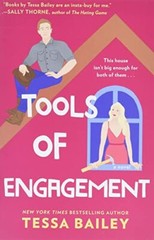 Tools of Engagement: A Novel (Hot & Hammered) By Tessa Bailey