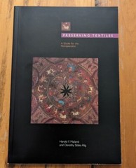 Preserving Textiles: A Guide for the Nonspecialist