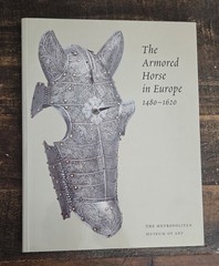 Armored Horse in Europe, 1480-1620 Equestrian Military Art Exhibition Book