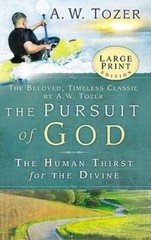 The Pursuit of God: The Human Thirst For the Divine – Paperback – GOOD