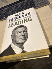 Leading: Learning from Life and My Years at Mancheste Ferguson, Alex, Mana NEW