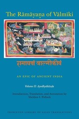 The Rāmāyaṇa of Vālmīki: An Epic of Ancient India, Volume II: Ayodhyak…