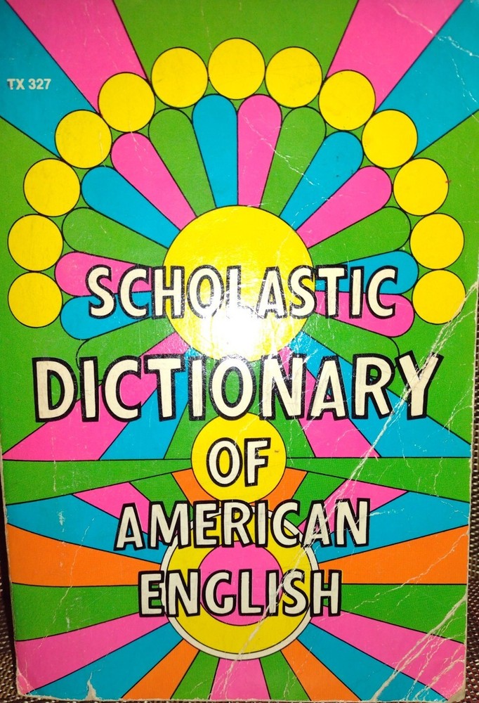 VINTAGE SCHOLASTIC DICTIONARY OF AMERICAN ENGLISH 1970’s PAPERBACK 864 PAGES