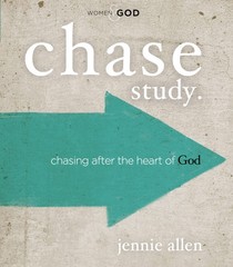 Chase Bible Study Guide: Chasing After the Heart of God – paperback Allen, J…
