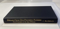 Dreams From Our Founding Fathers by Ron DeSantis, 2011 HC/DJ Signed 1st Edition