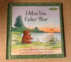 I Miss You, Father Bear Maurice Sendak’s Little Bear Weekly Reader 2003
