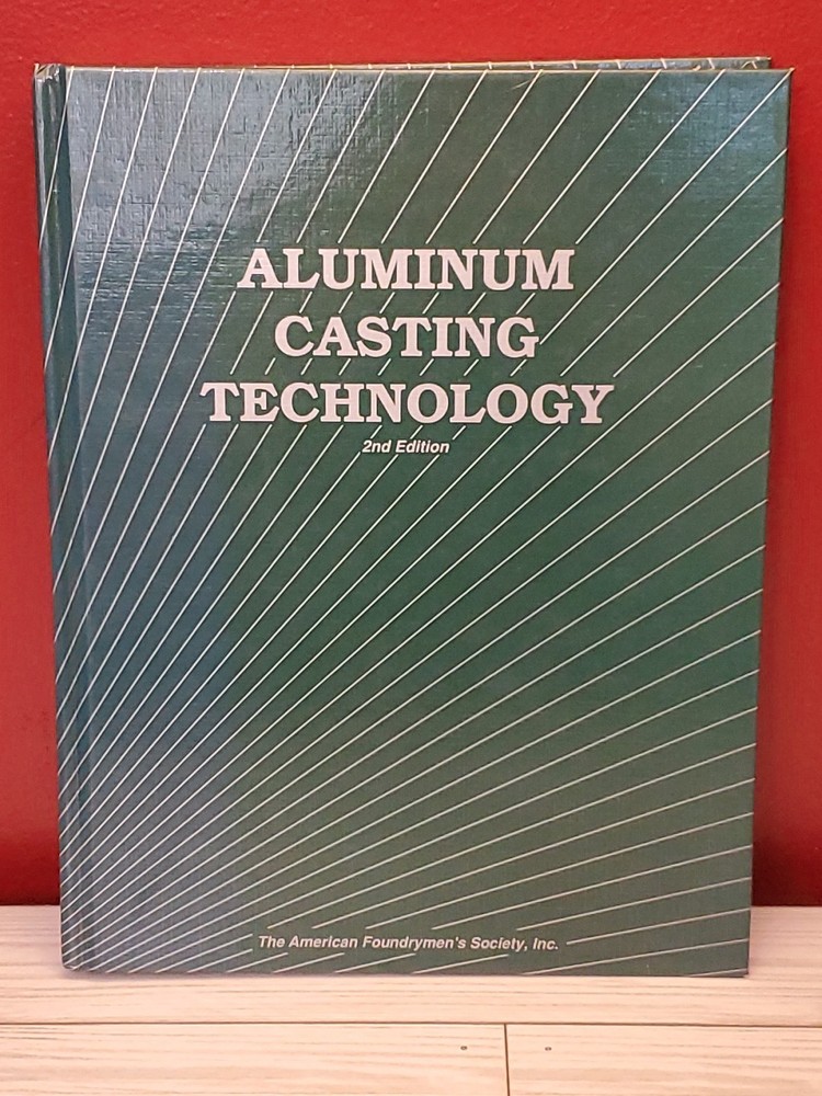 1993 Aluminum Casting Technology Book 350+ Pages American Foundrymen’s Society