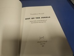 Out of the Jungle : Jimmy Hoffa and the Remaking Of by Thaddeus Russell.First Ed