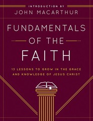 Fundamentals of the Faith: 13 Lessons to Grow in Grace and Knowledge of…