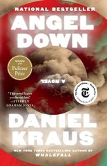 Angel Down (Pulitzer Prize Winner) by Daniel Kraus Paperback Book