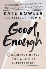 Good Enough: 40ish Devotionals for a Life of Imperfection – Hardcover – GOOD