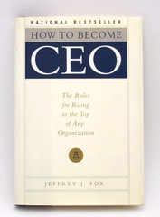 How To Become CEO by Jeffrey J. Fox – Hardcover 1998 First Edition