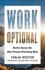 Work Optional: Retire Early the Non-Penny-Pinching Way – Paperback – VERY GOOD