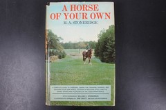 A Horse of Your Own Stoneridge 1963 First Edition Illustrated Equestrian HCDJ