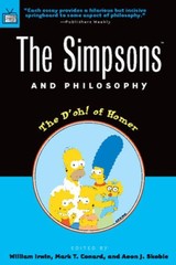The Simpsons and Philosophy: The D’oh! of Homer (Popular Culture and Phil – GOOD