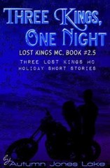 Three Kings, One Night (Lost Kings MC #2.5), Brand New, Free shipping in the US