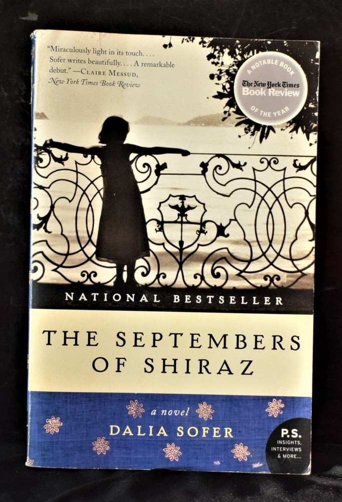 The Septembers of Shiraz; A Novel by Dalia Sofer Paperback – 350 pages