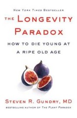 The Longevity Paradox: How to Die Young at a Ripe Old Age – VERY GOOD