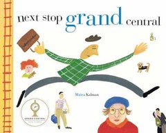 Next Stop Grand Central – Hardcover, by Kalman Maira – Acceptable