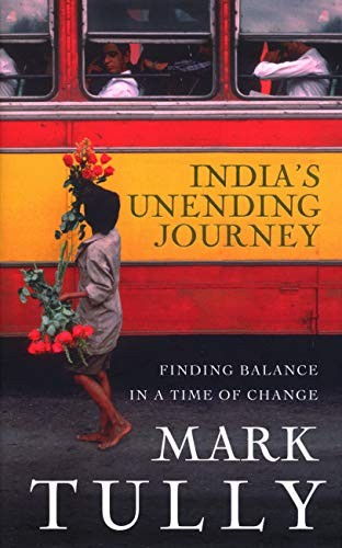 India’s Unending Journey, Tully, Mark