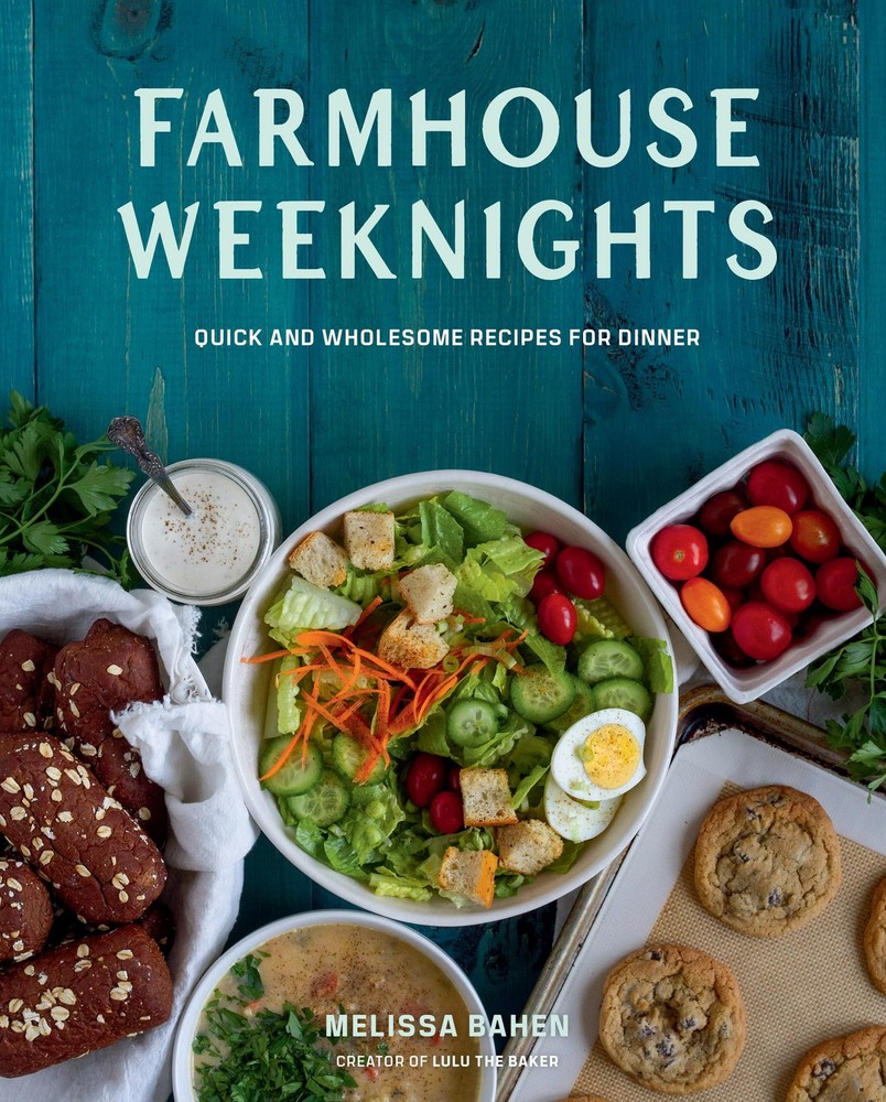 Farmhouse Weeknights: Quick and Wholesome Recipes for Dinner, Bahen, Melissa, Ex