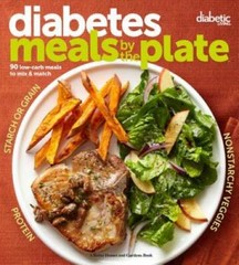 Diabetic Living Diabetes Meals by the Plate: 90 Low-Carb Meals to Mix – GOOD