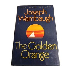 Golden Orange by Joseph Wambaugh (1990, Hardcover) Signed By Author