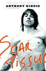 Scar Tissue – Paperback By Anthony Kiedis – VERY GOOD