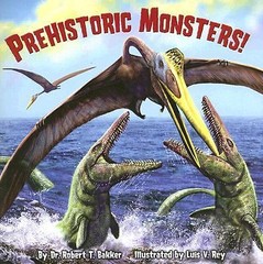 Prehistoric Monsters!; Pictureback; R- 0375839453, paperback, Dr Robert T Bakker