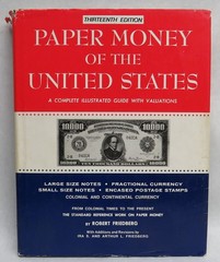 PAPER MONEY OF THE UNITED STATES 13th EDITION BOOK BY ROBERT FRIEDBERG