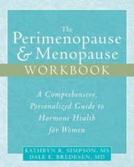 The Perimenopause and Menopause Workbook: A Comprehensive, Personalized Guide t