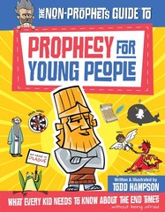The Non-Prophet’s Guide to Prophecy for Young People: What Every Kid Needs t…