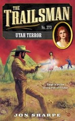 The Trailsman #373 : Utah Terror Mass Market Paperbound Jon Sharp
