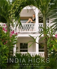India Hicks: Island Style (Hardback or Cased Book)