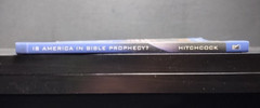 Is America in Bible Prophecy PB 2002 Mark Hitchcock Christian Theology End Times