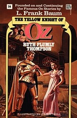 YELLOW KNIGHT OF OZ (WONDERFUL OZ BOOK, NO 24) By Ruth Plumly Thompson EXCELLENT