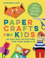 Paper Crafts for Kids: 25 Cut-Out Activities for Kids Ages 4-8 – VERY GOOD