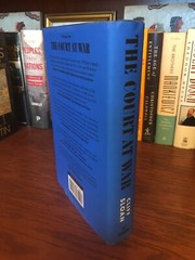 The Court at War. Cliff Sloan. 1st HC Ptg. Public Affairs 2023. Fine-Unread