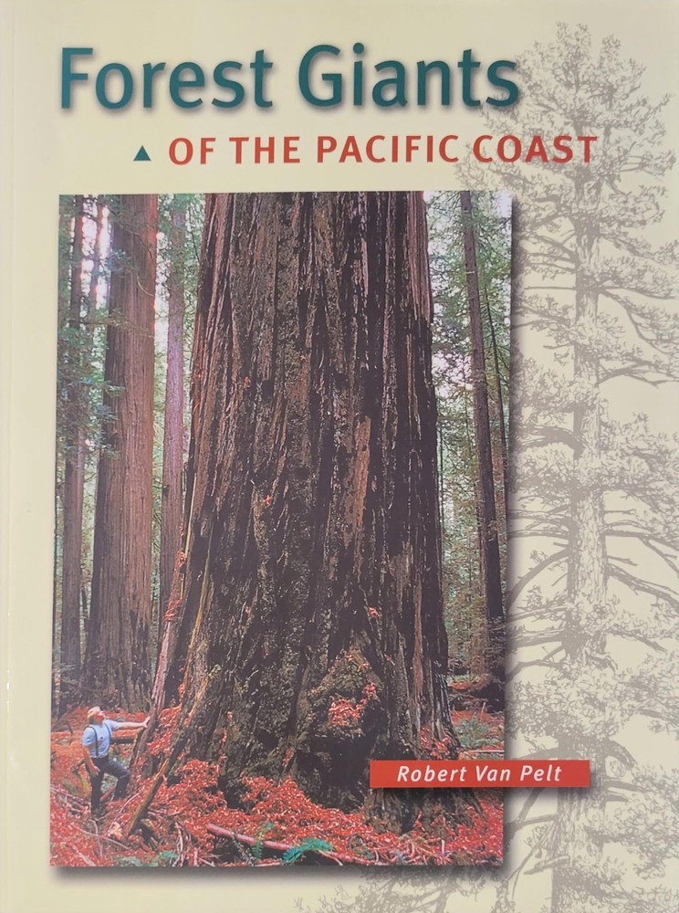 Forest Giants of the Pacific Coast by Van Pelt