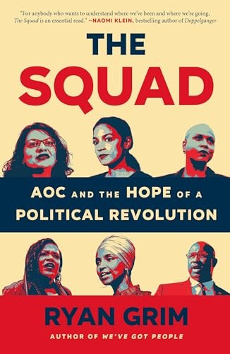 The Squad: AOC and the Hope of a Political Revolution