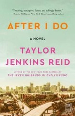 After I Do: A Novel – Paperback By Reid, Taylor Jenkins – VERY GOOD