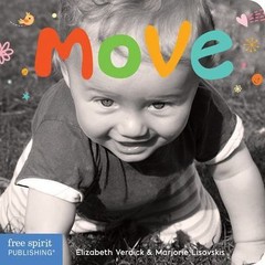 Move: A board book about movement; Ha- 1575424223, board book, Elizabeth Verdick