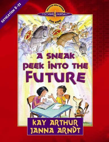 A Sneak Peek into the Future: Revelation 8- 9780736920360, paperback, Kay Arthur