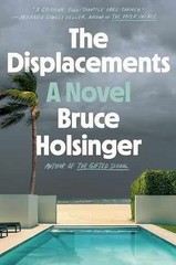 The Displacements: A Novel – Hardcover, by Holsinger Bruce – Acceptable j
