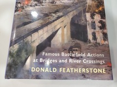 Bridges of Battle by Donald Featherstone 1st Edition Hardcover 1998 EUC